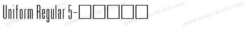 Uniform Regular 5字体转换
